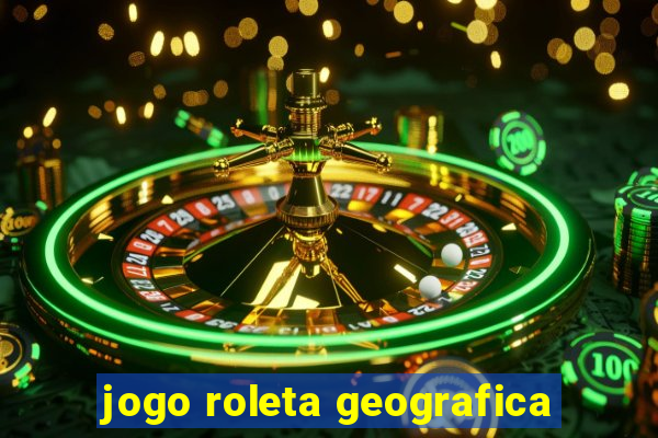 jogo roleta geografica